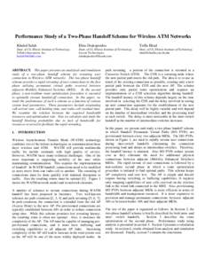 Performance Study of a Two-Phase Handoff Scheme for Wireless ATM Networks Khaled Salah Elias Drakopoulos  Tzilla Elrad