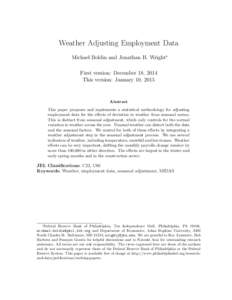 Weather Adjusting Employment Data Michael Boldin and Jonathan H. Wright∗ First version: December 18, 2014 This version: January 10, 2015  Abstract