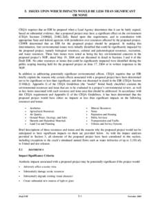 5. ISSUES UPON WHICH IMPACTS WOULD BE LESS THAN SIGNIFICANT OR NONE CEQA requires that an EIR be prepared when a Lead Agency determines that it can be fairly argued, based on substantial evidence, that a proposed project