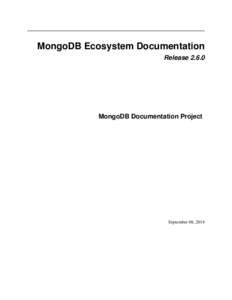 MongoDB Ecosystem Documentation Release[removed]MongoDB Documentation Project  September 08, 2014