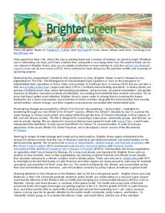 Follow Brighter Green on Facebook, Twitter, and YouTube for links, news, videos, and more. Our blog is on WordPress, too. Hello again from New York, where the year is winding down and a number of holidays are about to be