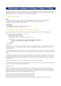 Comment utiliser le Plug-in Cabri II Plus Le Plug-in Cabri II Plus est un module d’extension qui vous permet de publier du contenu crée avec Cabri II Plus dans des pages web, ainsi que dans des documents Office de Mic