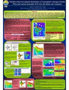 Satellite observed regional distribution of tropospheric nitrogen dioxide (NO2) and carbon monoxide (CO) over the Indian sub-continent Sachin D. Ghude and G. Beig Indian Institute of Tropical Meteorology, Pune, I