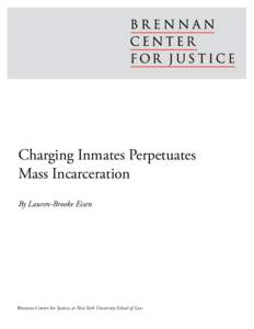 Charging Inmates Perpetuates Mass Incarceration By Lauren-Brooke Eisen