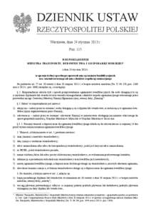 DZIENNIK USTAW RZECZYPOSPOLITEJ POLSKIEJ Warszawa, dnia 24 stycznia 2013 r. Poz. 115 ROZPORZĄDZENIE MINISTRA TRANSPORTU, BUDOWNICTWA I GOSPODARKI MORSKIEJ 1)