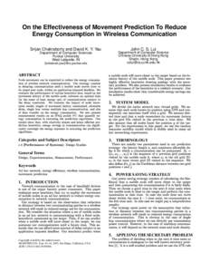 On the Effectiveness of Movement Prediction To Reduce Energy Consumption in Wireless Communication Srijan Chakraborty and David K. Y. Yau Department of Computer Sciences Purdue University 