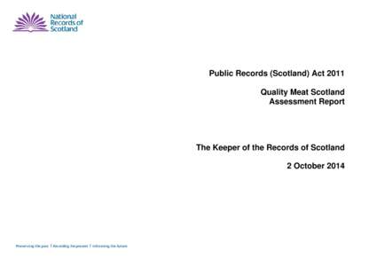 Public Records (Scotland) Act 2011 Quality Meat Scotland Assessment Report The Keeper of the Records of Scotland 2 October 2014