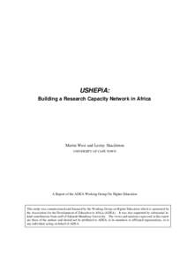 USHEPiA: Building a Research Capacity Network in Africa Martin West and Lesley Shackleton UNIVERSITY OF CAPE TOWN
