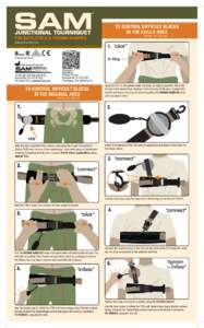 TO CONTROL DIFFICULT BLEEDS IN THE AXILLA AREA Part No. SJT 102 Only FOR BATTLEFIELD & TRAUMA INJURIES NSN# [removed]