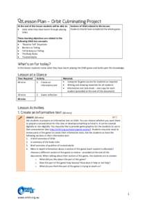 Lesson Plan – Orbit Culminating Project At the end of this lesson students will be able to: • state what they have learnt through playing Orbit.  Sections of Orbit related to this lesson: