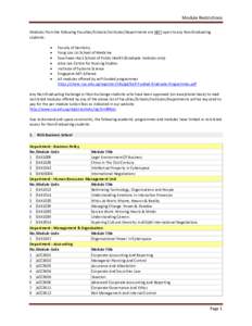 Module Restrictions Modules from the following Faculties/Schools/Institutes/Departments are NOT open to any Non-Graduating students: • • •