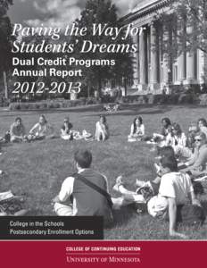 Paving the Way for Students’ Dreams Dual Credit Programs Annual Report[removed]