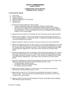 COUNTY COMMISSIONERS JUNIATA COUNTY COMMISSIONERS’ BOARD MEETING November 25, [removed]:00 a.m. I. Commissioners’ Agenda A.