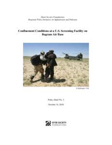 Torture in the United States / Parwan Detention Facility / Detainee Treatment Act / Extrajudicial prisoners of the United States / Interrogation / Law / Bagram torture and prisoner abuse / Taguba Report / Human rights abuses / War in Afghanistan / Presidency of George W. Bush