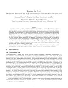 Panning for Gold: Model-free Knockoffs for High-dimensional Controlled Variable Selection Emmanuel Cand`es∗1 , Yingying Fan2 , Lucas Janson1 , and Jinchi Lv2 1  2