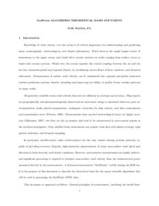 SeaWinds ALGORITHM THEORETICAL BASIS DOCUMENT M.H. Freilich, P.I. 1. Introduction Knowledge of wind velocity over the ocean is of critical importance for understanding and predicting many oceanographic, meteorological, a