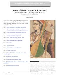 Asian Visual and Performing Arts, Part II Education About ASIA online supplement A Tour of Music Cultures in South Asia Classical and Devotional Music Audio and Performance Examples