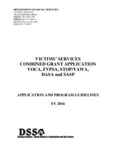 DEPARTMENT OF SOCIAL SERVICES VICTIMS’ SERVICES 700 GOVERNORS DRIVE PIERRE, SD[removed]PHONE: [removed]or[removed]in-state only)