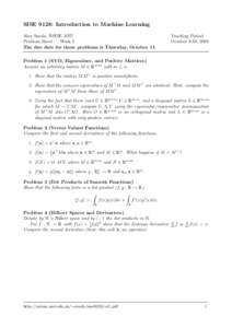 SISE 9128: Introduction to Machine Learning Alex Smola, RSISE ANU Problem Sheet — Week 1 The due date for these problems is Thursday, October 11  Teaching Period