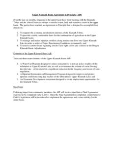 Upper Klamath Basin Agreement in Principle (AIP) Over the past six months, irrigators in the upper basin have been meeting with the Klamath Tribes and the United States to attempt to resolve water, land and economic issu