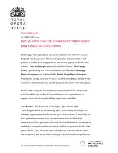 PRESS RELEASE  ROYAL OPERA HOUSE ANNOUNCES THREE MORE ROH LINKS ORGANISATIONS ! !