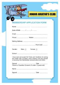 MEMBERSHIP APPLICATION FORM Name: ........................…….. ........................................ Date of Birth: ........... / ........... / …........ Email: ..................................................