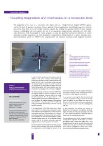 Institut NEEL / Highlights 7  Coupling magnetism and mechanics on a molecular level The magnetism of an atom or a nanometre-scale object such as a ”Single-Molecule Magnet” (SMM) is governed by the laws of quantum mec