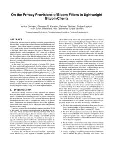 On the Privacy Provisions of Bloom Filters in Lightweight Bitcoin Clients Arthur Gervais† , Ghassan O. Karame‡ , Damian Gruber` , Srdjan Capkun† †` †