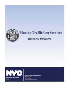 MESSAGE FROM THE NEW YORK CITY MAYOR’S CRIMINAL JUSTICE COORDINATOR John Feinblatt, the Criminal Justice Coordinator and Chief Advisor to the Mayor for Policy and Strategic Planning, presents the 2013 edition of the H