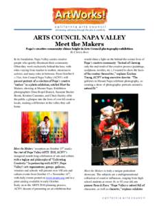 california arts council advancing california through the arts & creativity ARTS COUNCIL NAPA VALLEY Meet the Makers
