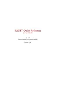 FAUST Quick Reference (versionGRAME Centre National de Création Musicale January 2014