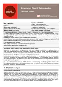 Emergency Plan Of Action update Tajikistan: Floods DREF n° MDRTJ019 Update n° 1 Date of issue: 30 June 2014