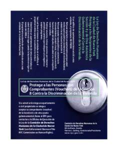 La Ley de Derechos Humanos de la Ciudad de Nueva York Protege a los Recipientes de la Sección 8 y de Otra Asistencia Gubernamental Contra la Discriminación de la Vivienda.