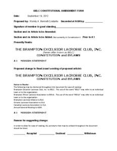 BELC CONSTITUTIONAL AMENDMENT FORM Date: September 19, 2012  Proposed by: Wendy A. Bennett-Costante