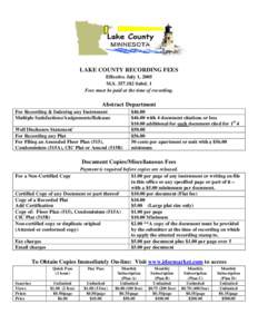    LAKE COUNTY RECORDING FEES Effective July 1, 2005 M.SSubd. 1 Fees must be paid at the time of recording.