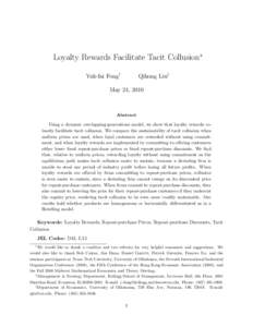 Loyalty Rewards Facilitate Tacit Collusion∗ Yuk-fai Fong† Qihong Liu‡  May 24, 2010