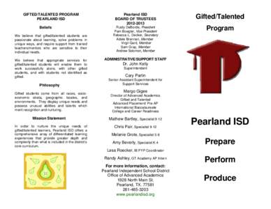 Texas / Gifted education / Pearland Independent School District / Intellectual giftedness / Glenda Dawson High School / Pearland /  Texas / Gifted education in Georgia / Gifted Education Resource Institute /  Purdue University / Education / Geography of Texas / Alternative education