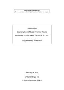 UNOFFICIAL TRANSLATION This document is an unofficial English translation of the Japanese original. Summary of Quarterly Consolidated Financial Results for the nine months ended December 31, 2011