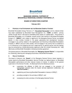 MANAGING GENERAL PARTNER OF BROOKFIELD RENEWABLE ENERGY PARTNERS L.P. BOARD OF DIRECTORS CHARTER February[removed].