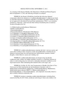 RESOLUTION DATED: SEPTEMBER 13, 2012 At a meeting of the Board of Health of the Department of Health and Mental Hygiene held on September 13, 2012, the following resolution was adopted: WHEREAS, the Board of Health has f