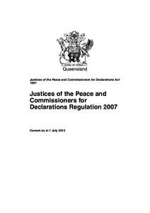 Queensland Justices of the Peace and Commissioners for Declarations Act 1991 Justices of the Peace and Commissioners for