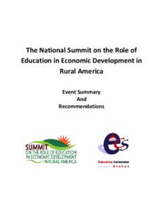 The National Summit on the Role of Education in Economic Development in Rural America Event Summary And Recommendations