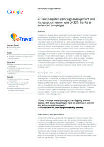 Case Study | Google AdWords  e-Travel simplifies campaign management and increases conversion rate by 32% thanks to enhanced campaigns Overview