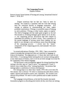 The Composing Process Stephen Krashen Research Journal: Ecolint Institute of Teaching and Learning. International School of Geneva. 2: 20-30, [removed]Despite assertions that we that we “learn to write by