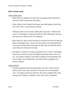 Goose Hollow Principles – FINAL Build on Activity Centers Jefferson Main Street o Make Jefferson a neighborhood main street encouraging retail commercial on ground floor with housing and/or office above. o Return Jeffe