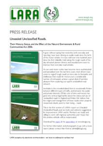 www.laragb.org [removed] PRESS RELEASE Unsealed Unclassified Roads. Their History, Status, and the Effect of the Natural Environment & Rural