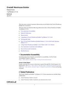 Oracle® Warehouse Builder Release Notes 11g ReleaseE24470-08 July 2013