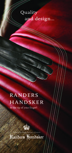 Quality and design… RANDERS HANDSKER - to the tip of your finger!