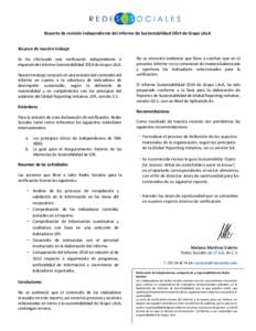 Reporte de revisión independiente del Informe de Sustentabilidad 2014 de Grupo LALA Alcance de nuestro trabajo Se ha efectuado una verificación independiente e imparcial del Informe Sustentabilidad 2014 de Grupo LALA. 