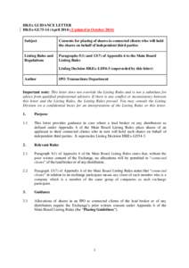 HKEx GUIDANCE LETTER HKEx-GL75-14 (April[removed]Updated in October[removed]Subject Consents for placing of shares to connected clients who will hold the shares on behalf of independent third parties